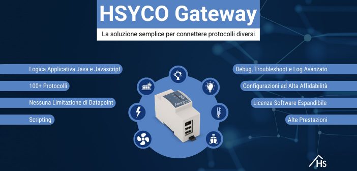 HSYCO Gateway Semplifica la Comunicazione tra Protocolli Standard e Proprietari per l’Automazione Industriale e degli Edifici